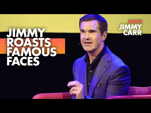 Jimmy Roasting Famous Faces! | More Jimmy Carr