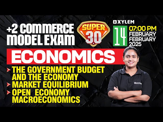 Plus Two Commerce - Economics | Model Exam - Super 30 | Xylem Plus Two Commerce