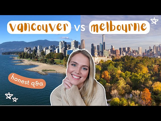 Melbourne, Australia vs Vancouver, Canada | comparison on which city is BETTER or WORSE?! 🇨🇦🇦🇺