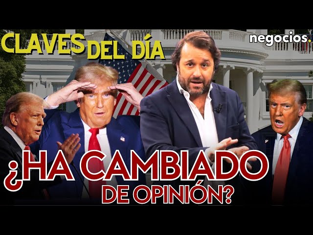 Claves del día: ¿Trump cambia de opinión?, Austria tensa más a Europa y se hunde el mundo woke