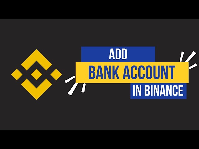 How to Add Bank Account in Binance 2025?