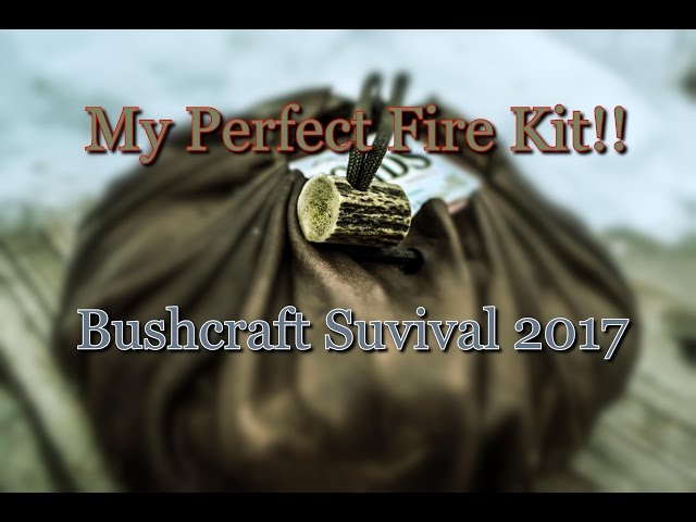 My Bushcraft/Survival Fire Kit (2017) 👝🔥🏞