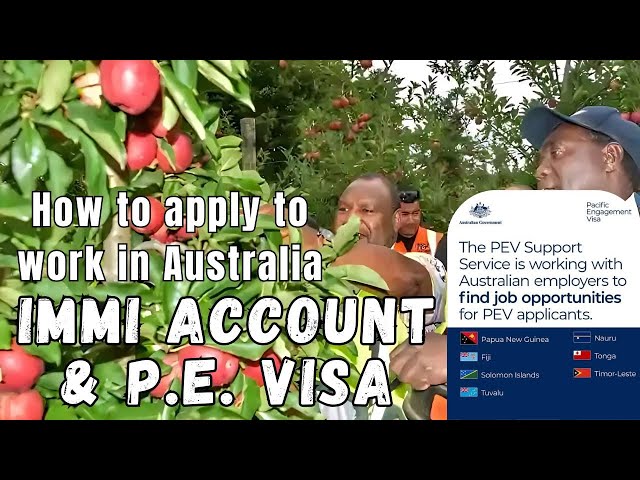 Pacific Engagement Visa: How to Create IMMIACCOUNT, Be One in 3000 Migrant Workers to Australia