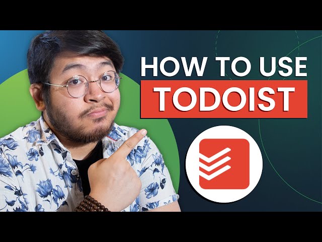 How to Use Todoist for Maximum Productivity (Todoist Tutorial)