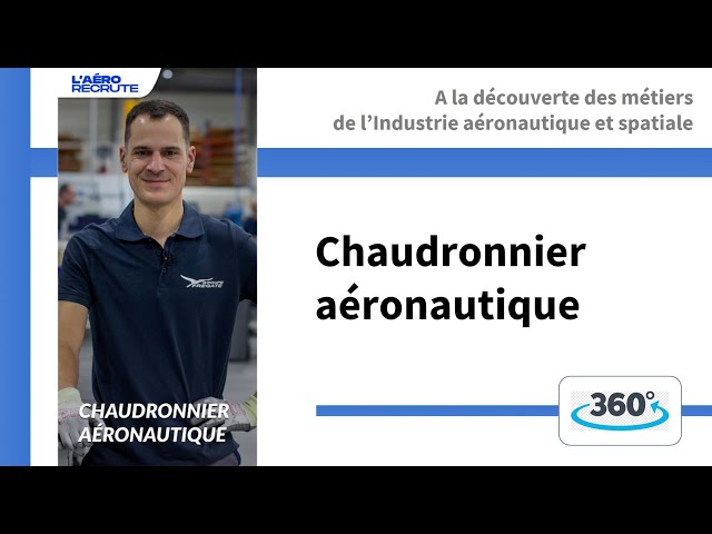 Chaudronnier aéronautique dans l'industrie aéronautique et spatiale