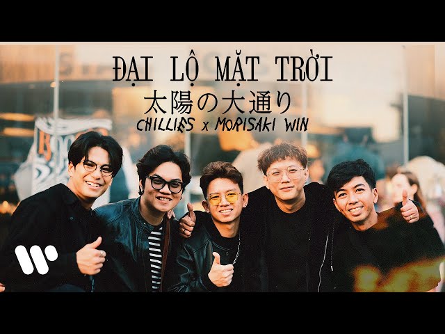 Đại Lộ Mặt Trời (太陽の大通り) - Chillies ft. Morisaki Win [Japanese Ver.] Music Video