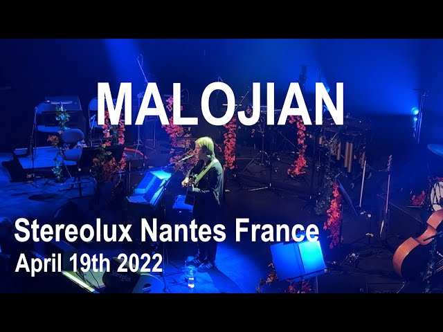 MALOJIAN Full Live Concert 4K @ Le Stereolux Nantes France April 19th 2022