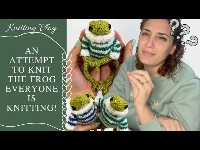 I attempt to KNIT an AMIGURUMI for the First time EVER! |Frog pattern by Dotpebbles | HOOKED ON YARN