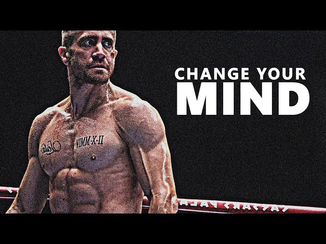 CHANGE YOUR MIND - Motivational Speech Compilation