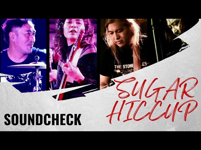 Sugar Hiccup Soundcheck Live in Manila 2024