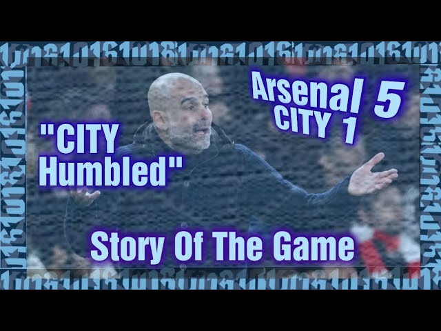 "Move Along, Nothing To See Here"   Arsenal 5-1 Manchester CITY   Bernard's Story Of The Game