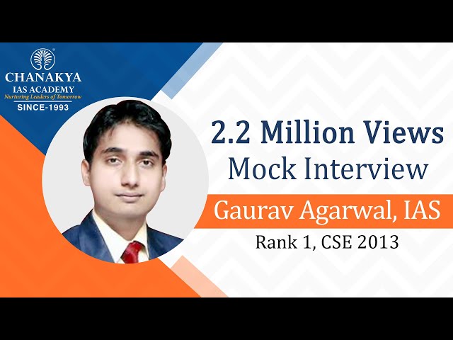 UPSC 2013 Topper Gaurav Agrawal, IAS - Rank 1 | Mock Interview | English Medium | Chanakya IAS