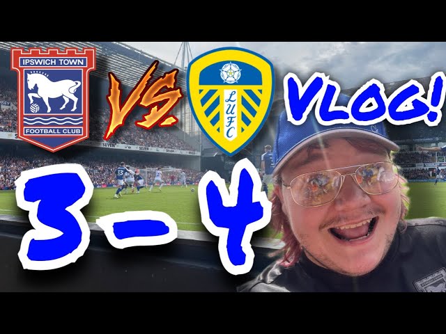 Ipswich Vs Leeds Vlog! FT Brandon Williams debut!