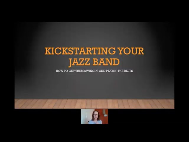 KICKSTARTING YOUR JAZZ BAND: How To Get Your Band Swingin’ And Playin’ The Blues