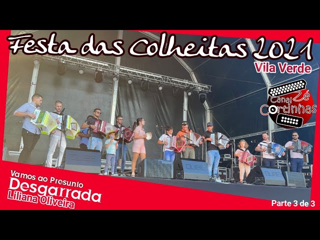 FESTA DAS COLHEITAS VILA VERDE 2021 | VAMOS AO PRESUNTO DESGARRADA (LILIANA OLIVEIRA) (parte 3/3)