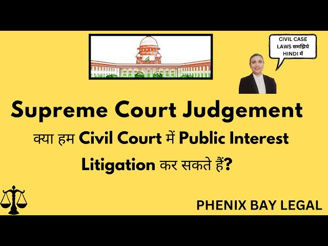 Civil Court mein Public Interest Litigation