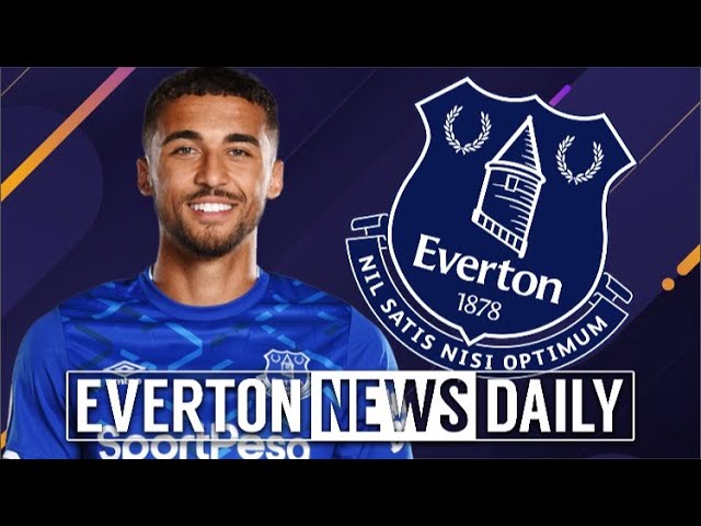 Guardiola Praises DCL  | Everton News Daily