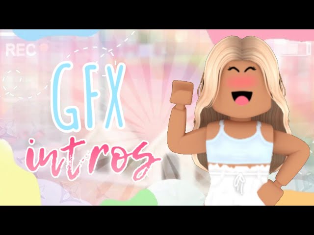 5 free GFX intros for GIRLS | xbobalotlxx ♡