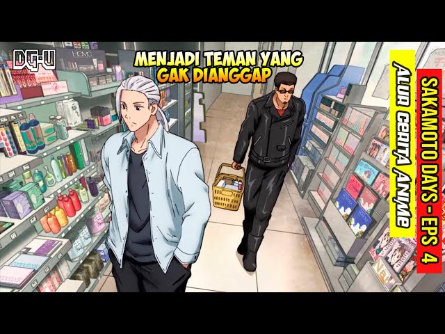 DENDAM KESUMAT SEORANG SAHABAT - ALUR CERITA ANIME SAKAMOTO DAYS  - EPISODE 4