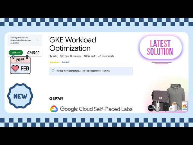 GKE Workload Optimization || GSP769 || [2025] #qwiklabs