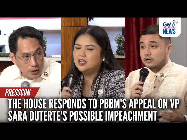 The House responds to PBBM's appeal on VP Sara Duterte's possible impeachment | GMA Integrated News