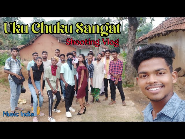 Uku Chuku Sangat//Shooting Vlog//Jony Hembrom