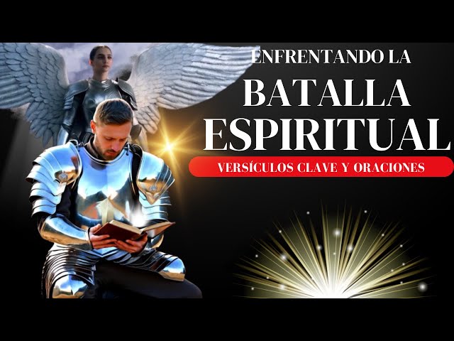 🔴LA BÍBLIA | Enfrenta la BATALLA ESPIRITUAL : Versículos Clave y Oraciones @mibibliaestesoro