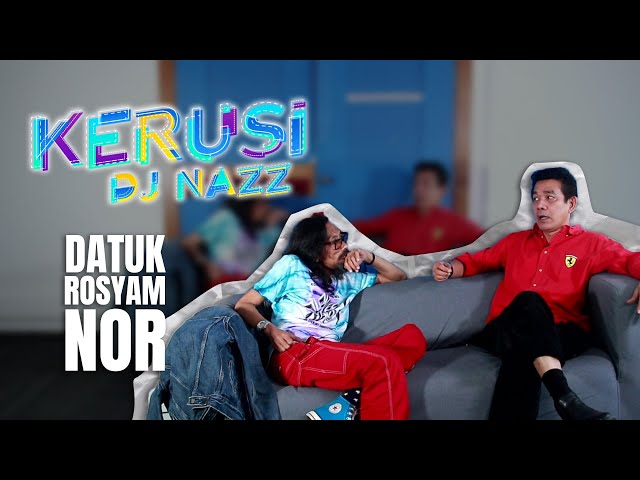 KERUSI DJ NAZZ BERSAMA DATUK ROSYAM NOR | MOLEK FM