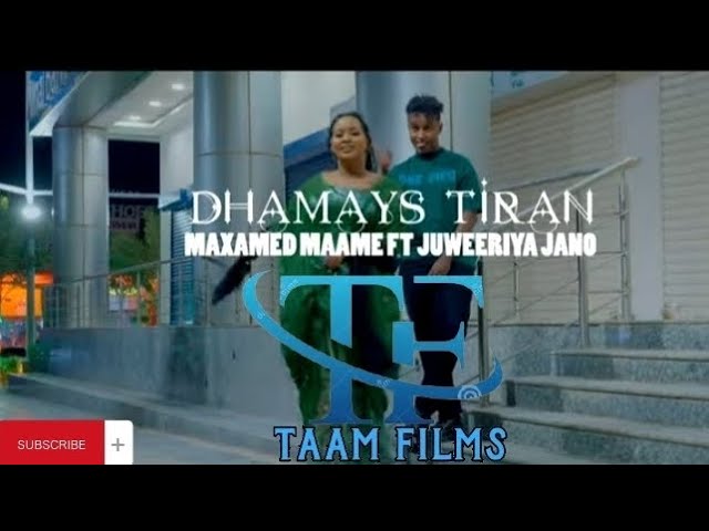 MAXAMED MAAME FT JUWERIYA JANO || DHAMAYS TIRAN || OFFICIAL VIDEO 2023