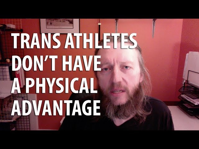 Trans athletes don’t have a physical advantage