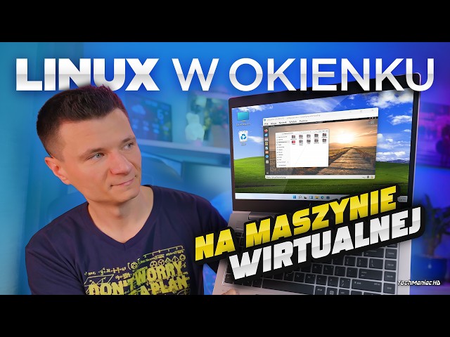 Stawiamy Linuxa na Windowsie 🐧 Od Początkującego do Profesjonalisty! 💻 [Maszyna Wirtualna]