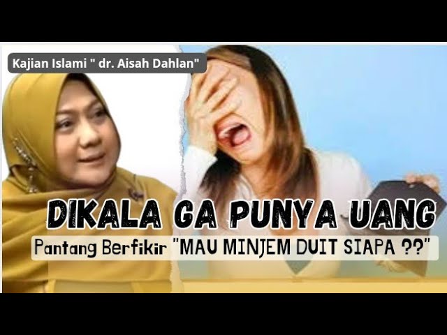 DIKALA GA PUNYA UANG , PANTANG BERFIKIR " MAU MINJEM DUIT SIAPA??" - KAJIAN ISLAMI