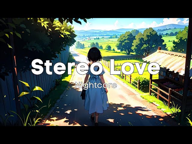 Nightcore - Stereo Love (Lyrics)