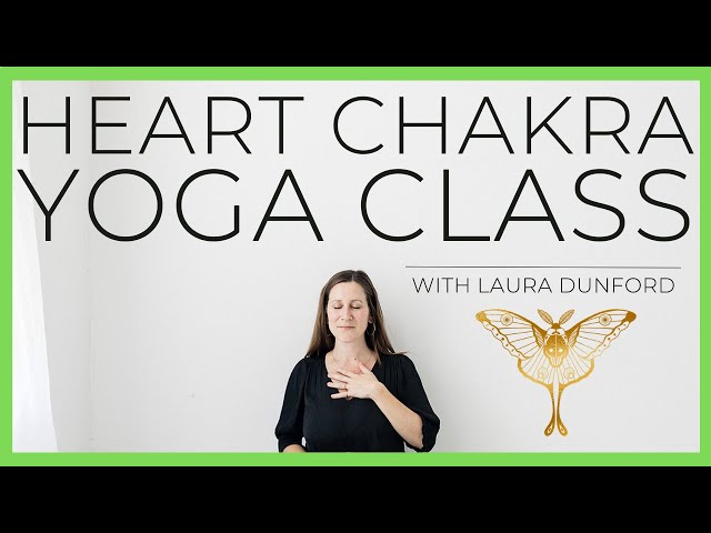 Nourishing Heart Chakra Yoga | with Laura Dunford