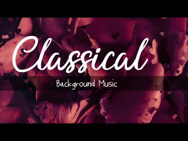 CLASSICAL MUSIC FOR RELAXATION