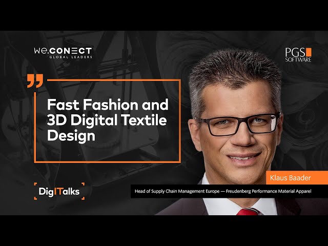 #Digitalks | Fast Fashion and 3D Digital Textile Design | Klaus Baader @ Freudenberg Apparel