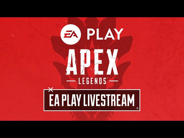 Apex Legends Season 2 Live Reveal – EA PLAY 2019