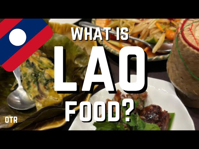 The Fascinating Cuisine of Laos: From Sticky Rice to Mekong Stingrays