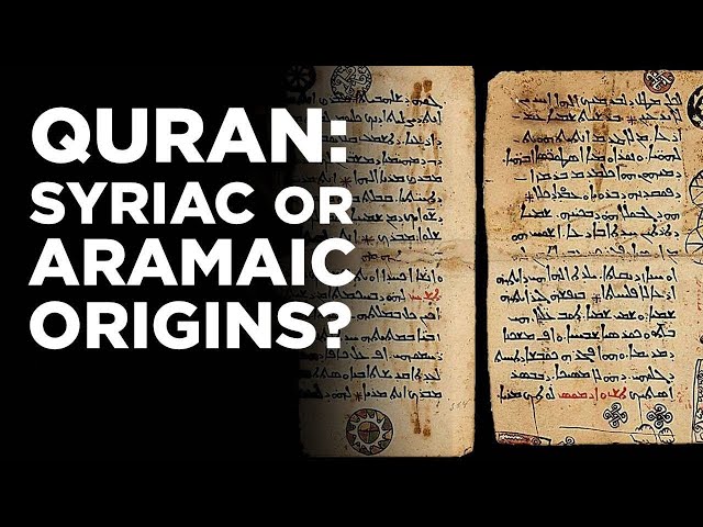 Syriac-Aramaic origins of the Quran?