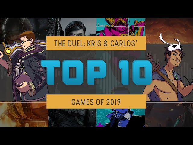 The Duel: Kris & Carlos' Top 10 Games of 2019