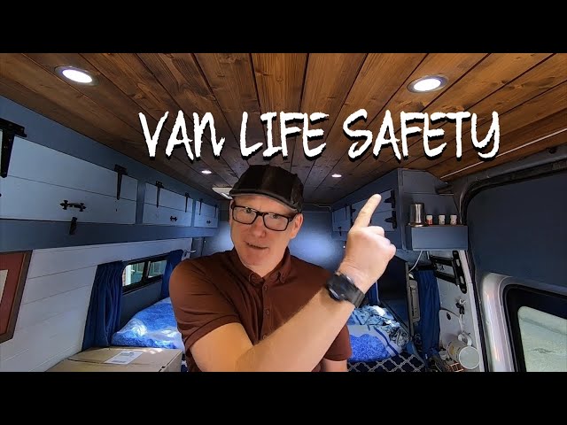 Van life safety Self build campervan Q&A staying safe in van life  Mercedes Sprinter Camper Van