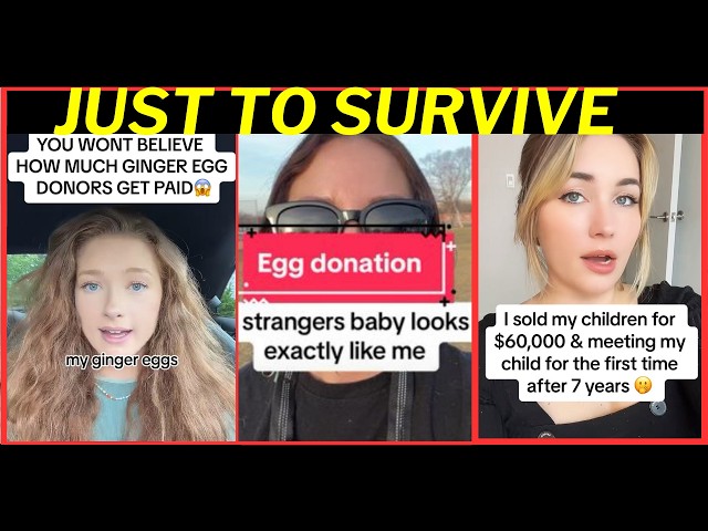 The COST of Living EPIDEMIC is Out of CONTROL in 2024..WOMAN Are Selling THEIR EGGS Just TO SURVIVE