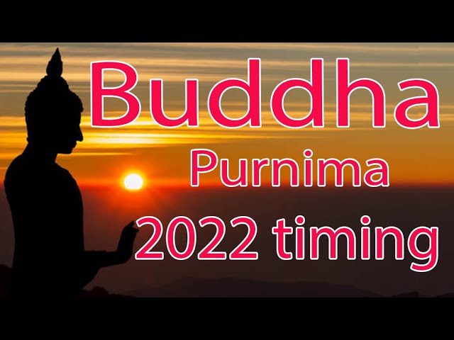 Buddha purnima 2022 timing - What time is Buddha Purnima? Teaching of Buddha | English Lyrics