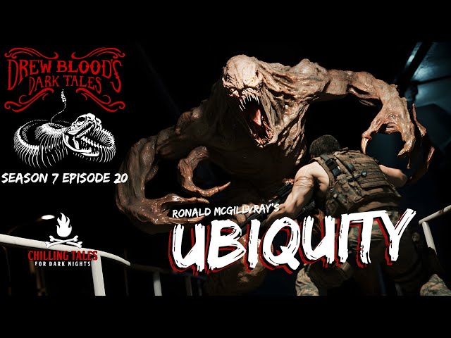 "Ubiquity" S7E20 Drew Blood’s Dark Tales (Scary Stories Horror Podcast) Creepypastas