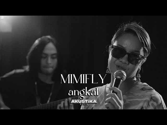 MIMIFLY - Angkat (LIVE) #Akustikasuria