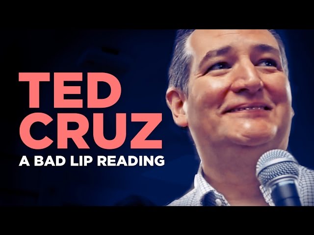 "TED CRUZ" — A Bad Lip Reading