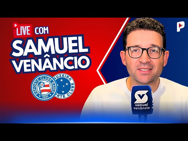 [SETOR VISITANTE #003] COM SAMUEL VENÂNCIO (PRÉ - BAHIA X CRUZEIRO)