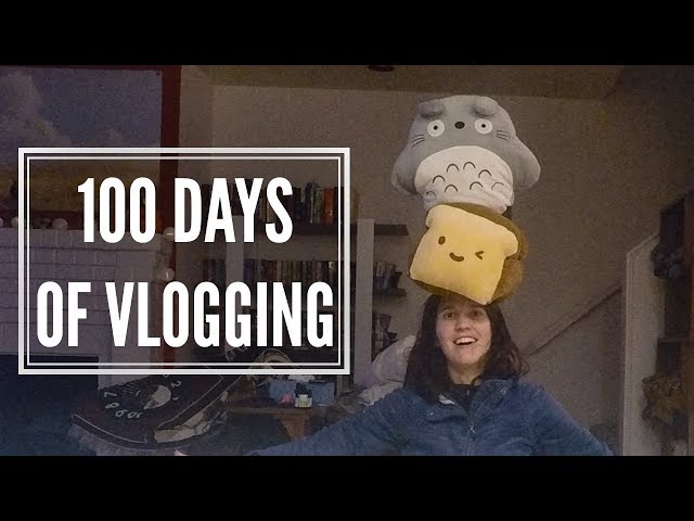 ONE HUNDRED DAYS OF VLOGGING | Days 99 & 100 (2018-01-07)