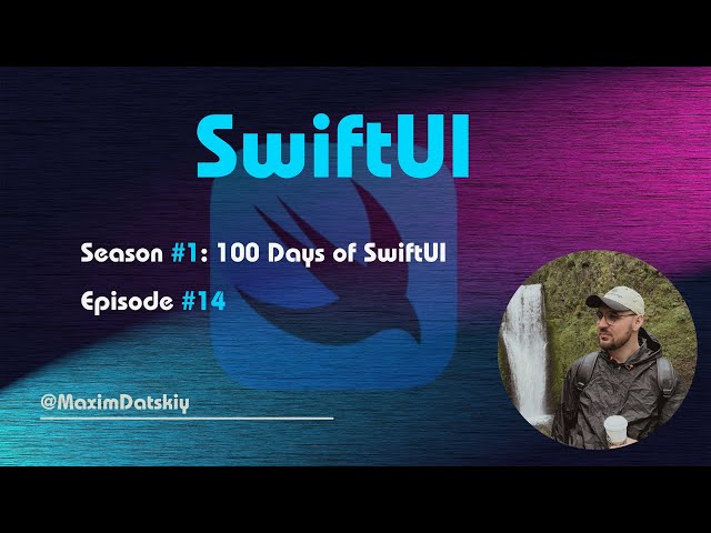 Учим SwiftUI – 1.14