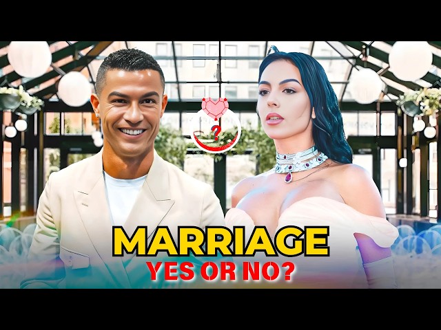 Cristiano Ronaldo & Georgina: Is Ronaldo Finally Ready for Marriage? 💍